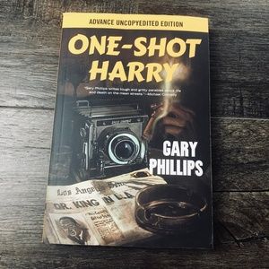 One Shot Harry by Gary Phillips Book  ((ARC Uncorrected Proof))